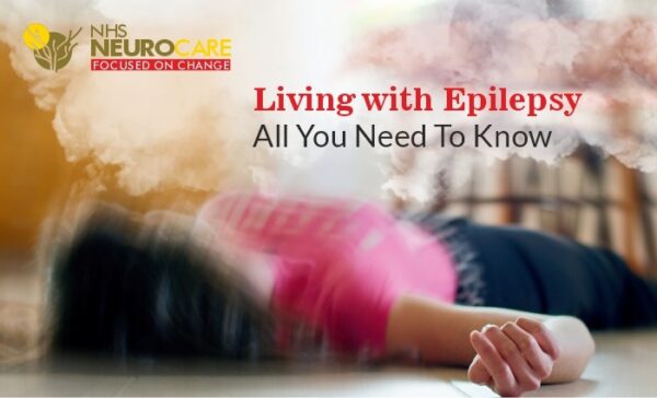 Living with Epilepsy – All You Need to Know with Our Best Neurologist.