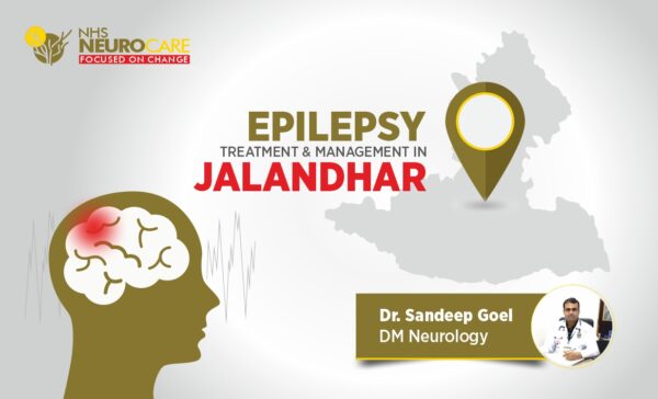 Epilepsy treatment in jalandhar Dr Sandeep Goel Best Neurologist In Jalandhar, Punjab, India